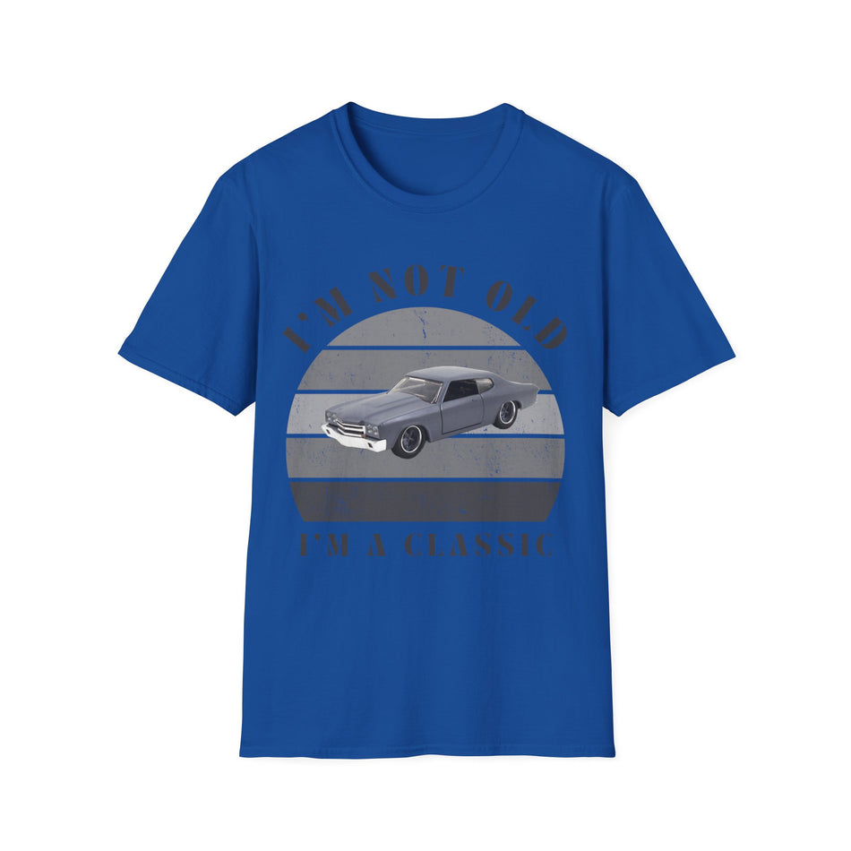 Vintage Chevy Chevelle Unisex T-Shirt -I'm Not Old, I'm Classic