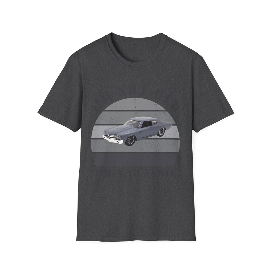 Vintage Chevy Chevelle Unisex T-Shirt -I'm Not Old, I'm Classic