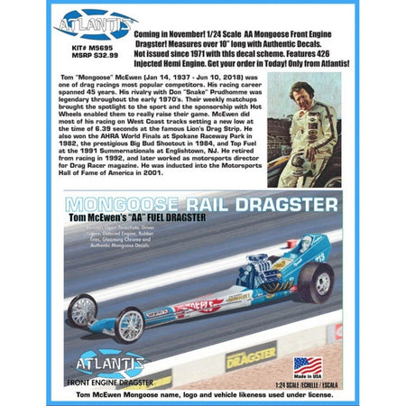 Alantis Tom McEwen Mongoose Front Engine Rail Dragster - 1/24 Scale-Atlantis-ModelCars.com