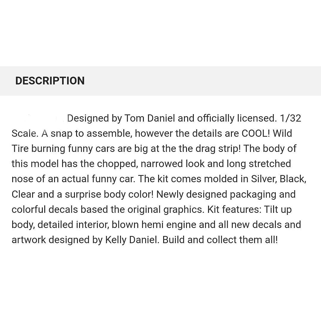 Atlantis Tom Daniel RRRIP OFF Funny Car 1/32 - Atlantis - ModelCars.com