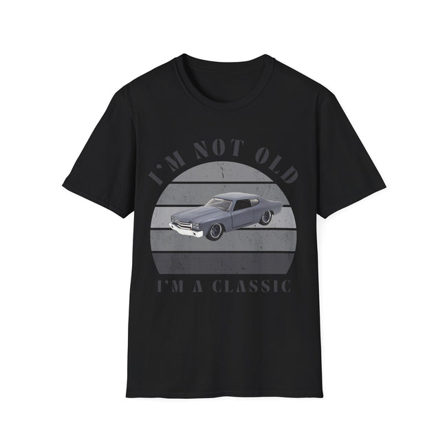 Vintage Chevy Chevelle Unisex T-Shirt -I'm Not Old, I'm Classic-Modelcars.com-ModelCars.com